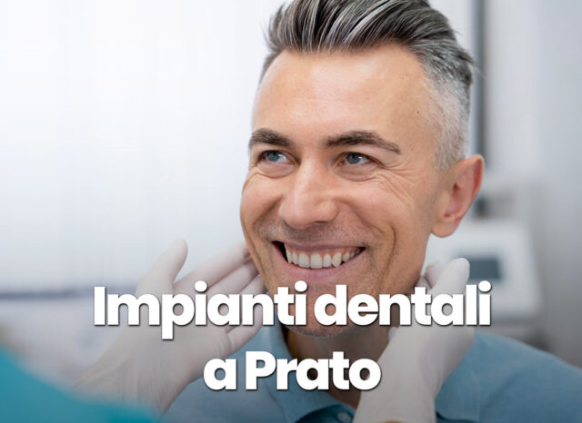 impianti dentali a Prato