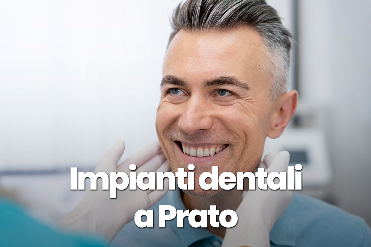 impianti dentali a Prato